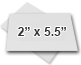 ○ 2" x 5.5"